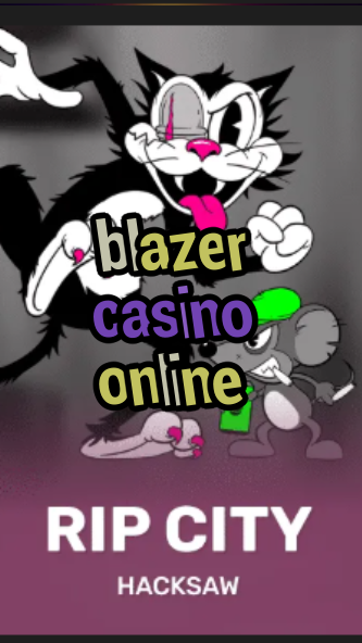 blazer casino online-3xn3u5udepyz9m9w5iat.com